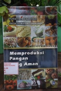 Image of Petunjuk Sederhana Memproduksi Pangan Yang Aman