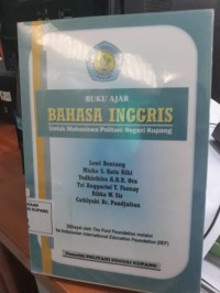 Image of Bahasa Inggris :Buku Ajar Untuk Mahasiswa Politani Negeri Kupang