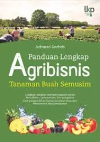 Image of Panduan Lengkap Agribisnis Tanaman Buah Semusim